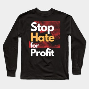 Stop Hate for Profit Long Sleeve T-Shirt